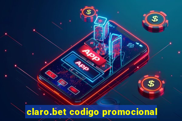 claro.bet codigo promocional